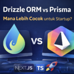 Drizzle ORM vs Prisma: Mana Lebih Cocok untuk Startup? (2025) 3 Drizzle ORM vs Prisma: Mana Lebih Cocok untuk Startup? (2025)